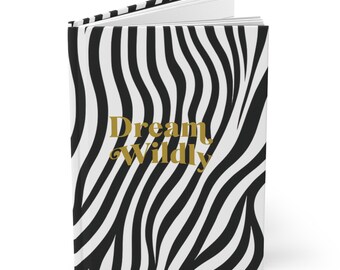 Dream Wildly Journal | Zebra Print Journal | Animal Print Journal | Gifts for Her | Self-Care Journal | Gratitude Journal | Gifts for Girls