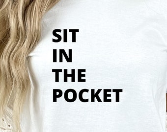 Dance shirt with Sit in the Pocket phrase for dancer and dance teacher or dance coach