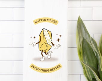 Butter Makes Everything Better Retro Kitchen Flour Sack Cloth Tea Towel Funny Cooking Gift Idea Hostess Present Baking Cute Foodie Decor