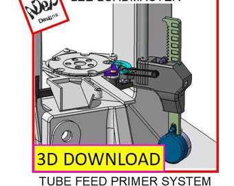 Lee Loadmaster tube feed primer upgrade 3d download