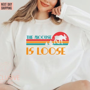 Cool as a moose sweatshirts 2025