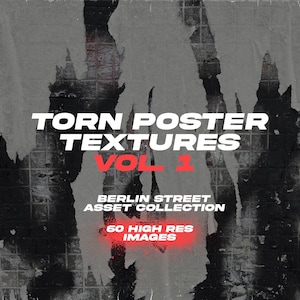 Könnte beinhalten: Ein verwaschener grauer Hintergrund mit schwarzen, zerrissenen Papiertapeten. Fettgedruckter weißer Text lautet "TORN POSTER TEXTURES VOL 1" mit roten Akzenten. Das Bild enthält auch "BERLIN STREET ASSET COLLECTION" und "60 HIGH RES IMAGES."
