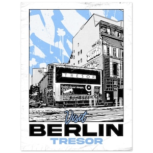 May include: Black and white illustration of a Berlin street scene with the word "TRESOR" on a large sign. The text "Tresor never sleeps" is also visible. The words "Visit BERLIN TRESOR" are at the bottom, with a blue sky background.