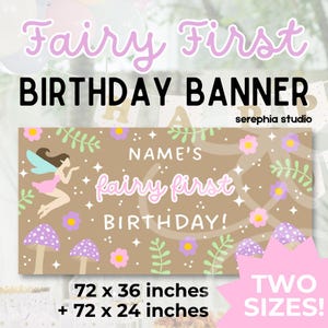 May include: A rectangular birthday banner with a tan background featuring a fairy illustration, purple mushrooms, and green foliage. The text reads NAME'S fairy first BIRTHDAY! The banner is available in 183 x 91 cm and 183 x 61 cm.