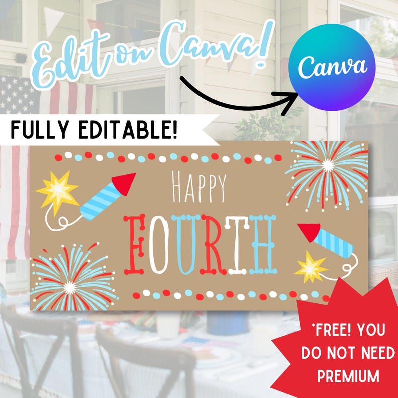 May include: A brown banner with the text "Happy Fourth" in red, white, and blue, along with illustrations of fireworks and rockets. The banner also includes the text "Fully Editable!" and "Free! You do not need premium."