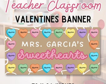 Editable Teacher Banner: Valentines, Candy Hearts, Sweetheart Classroom Decor (Digital Download)