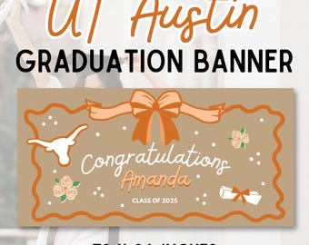 UT Austin Graduation Banner: Class of 2025, Customizable Template (Digital Download)