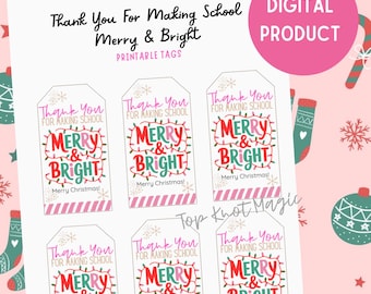 School Christmas Gift Tag Printable Thanks for Making School Merry and Bright Gift Tag Digital Download Teacher Gift Classroom Party