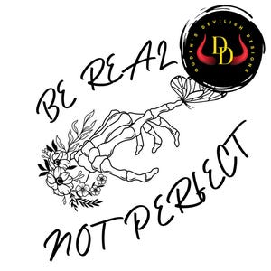 Be real not perfect svg, Skeletthand, Skeletthand Blume Schmetterling svg, be real not perfect Shirt, Cricut, Silhouette, svg, png, jpg