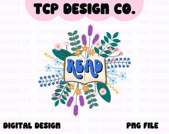 READ Floral Book PNG: Bookish Reader Design (Digital Download) for Sublimation Stickers Tshirts Mugs Totes