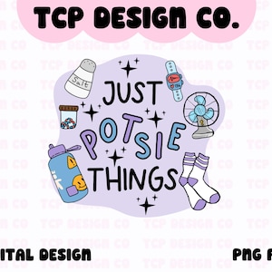 Może przedstawiać: Cyfrowy projekt z napisem "JUST POTSIE THINGS" w kolorze fioletowym i niebieskim, otoczony ilustracjami solniczki, pigułek, smartwatcha, wentylatora, butelki na wodę i skarpet. Projekt zawiera tekst "TCP DESIGN CO." oraz "DIGITAL DESIGN" i "PNG FILE".