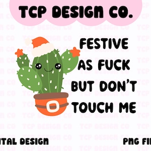 Festivo pra caramba, mas não me toque PNG Design digital para adesivos Sublimação Camiseta Caneca Sacola Cacto de Natal de inverno fofo Introvertido AUDHD