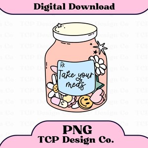 薬を飲んでください PNG デジタルデザイン ステッカー 昇華 Tシャツ マグカップ トートバッグ メンタルヘルス ポジティブ不安