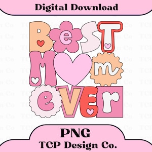 La mejor mamá del mundo PNG Diseño digital para pegatinas, sublimación, camisetas, tazas, bolsos, Día de la Madre, amor, mamá, mamá, mamá, mamá, corazones, rosa