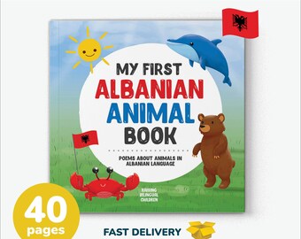 Mon premier livre de poèmes animaliers en albanais pour les enfants : apprendre l'albanais, enseignant bilingue anglais albanais, cadeau aux parents albanais, premiers mots des enfants