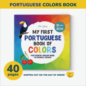 Livre de couleurs portugais pour enfants, langue portugaise, portugais anglais bilingue, apprenez le vocabulaire premiers mots d'un professeur de portugais pour les enfants d'âge préscolaire