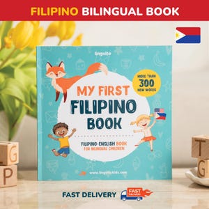 Puede incluir: Un libro azul y amarillo con el título "My First Filipino Book" y el texto "Filipino-English Book for Bilingual Children". El libro presenta ilustraciones de un zorro, una niña y un niño.