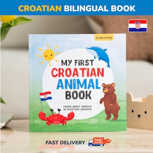 Mi primer libro de poemas sobre animales en croata para niños Idioma croata Aprende croata Inglés Profesor bilingüe Regalo para padres croatas Primeras palabras para niños