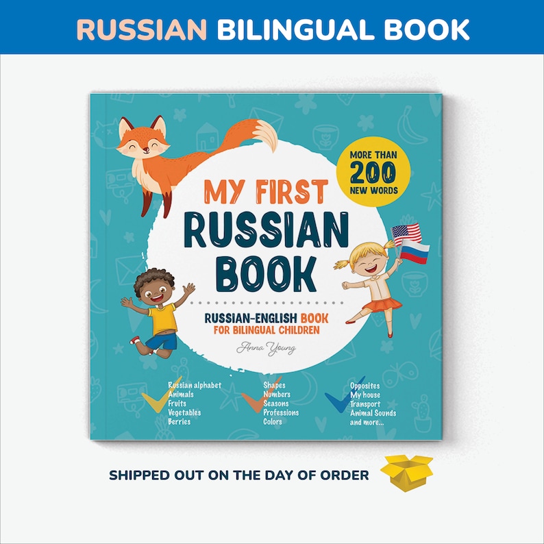 May include: A children's book titled "My First Russian Book" with a teal cover. The cover features illustrations of a fox, children, and flags. The book is a Russian-English book for bilingual children, with over 200 new words.