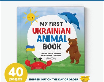 My First Ukrainian Animal Poem book, Ukrainian books for kids, Ukrainian Kids Book, Ukrainian language, learn Ukrainian English bilingual