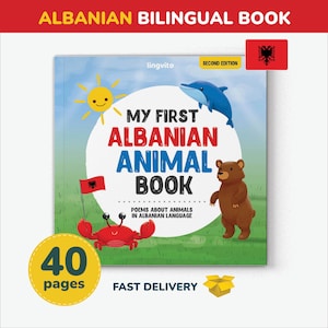 Puede incluir: Una portada de libro colorida con el título "Mi primer libro de animales albaneses". La portada presenta un cangrejo rojo, un oso marrón, un delfín azul y un sol amarillo. El libro tiene 40 páginas y es bilingüe en albanés e inglés.