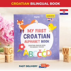 Libro del alfabeto croata Primeros pasos con palabras en croata Educación bilingüe Aprende croata Libro infantil Los niños aprenden croata Padres Horvatska