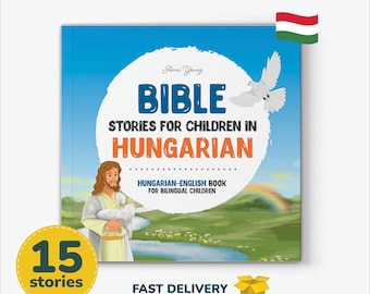 Hungarian Bible Stories Book Hungarian Bible for Kids baptism gift Hungarian preschool Christian children book Hungarian bilingual church
