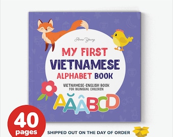 Vietnamese Alphabet Book First Teach Vietnamese Words Bilingual Education Learn Vietnamese Children's book Kids Learn Vietnamese Parents