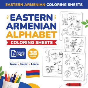 May include: A promotional image for Eastern Armenian alphabet coloring sheets. The image features the text "Eastern Armenian Alphabet Coloring Sheets", a PDF icon, and the number "38". Several coloring pages with Armenian letters and illustrations are visible.