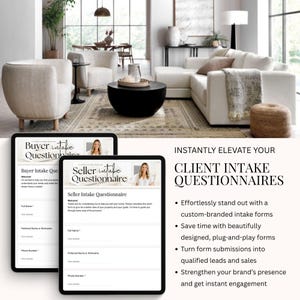 May include: Two digital tablets displaying "Buyer Intake Questionnaire" and "Seller Intake Questionnaire" forms. The image also includes text that reads "Instantly Elevate Your Client Intake Questionnaires". The background shows a modern living room.