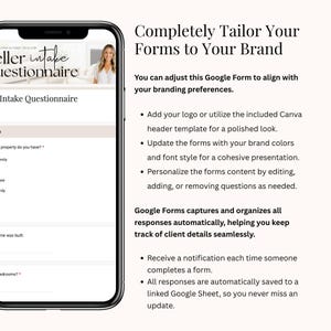 May include: A smartphone displays a Google Form titled "Seller Intake Questionnaire." The text "Completely Tailor Your Forms to Your Brand" is above bullet points describing customization options, including adding logos and updating brand colors.