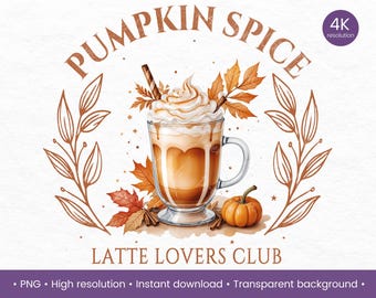 Pumpkin Spice Latte PNG Fall Vibes Cozy Fall Clipart Autumn Leaves Pumpkin Season Cute Fall Design Trendy Fall PNG