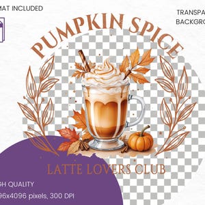 Pumpkin Spice Latte PNG Fall Vibes Cozy Fall Clipart Autumn Leaves ...
