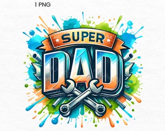 Super Dad Png, Dad Png, Fathers Day Clipart, Daddy Png, Gift for Dad, Dad Clipart Sublimation, Fathers Day Present, Fathers Day Pictures