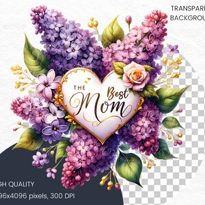 Puede incluir: Un marco en forma de coraz&oacute;n con las palabras "The Best Mom" en letras doradas, rodeado de un ramo de flores de lila p&uacute;rpura y rosa, una sola rosa blanca y hojas verdes.