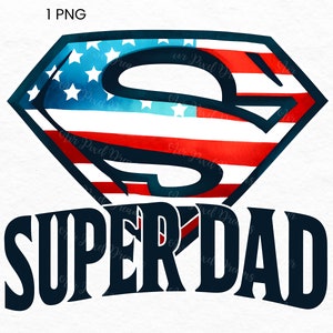 Super Dad PNG Clipart - Download digital, sublimação do dia dos pais, arte da bandeira dos EUA