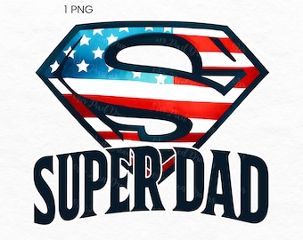 Super Dad PNG Clipart - Digital Download, Father's Day Sublimation, USA Flag Art