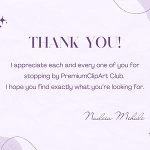 Op de afbeelding: Een paarse bedankkaart met een witte achtergrond en een handgeschreven bericht dat luidt: "THANK YOU! I appreciate each and every one of you for stopping by PremiumClipArt Club. I hope you find exactly what you're looking for. Nadiia Mihali"