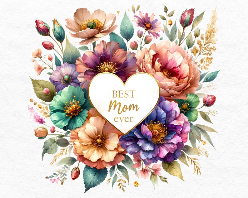 Puede incluir: Una ilustraci&oacute;n de acuarela de un ramo de flores con un marco dorado en forma de coraz&oacute;n que dice "Best Mom Ever". Las flores son en tonos de rosa, morado, turquesa y dorado.