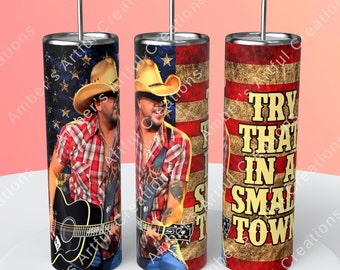 Try That in a Small Town-On Stage-American Flag-Smiling-Aldean-Jason-20 oz Stainless Steel Sublimated Tumbler