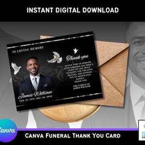 May include: A black Canva funeral thank you card with a photo of a man in a suit, doves, and the text "In Loving Memory." The card includes the name James William and dates. A brown envelope is behind the card. The words "Instant Digital Download" are at the top.