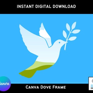 May include: A white dove with a green olive branch in its beak, against a light blue background. The text "CANVA DOVE FRAME" is below the dove.