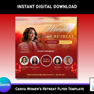 May include: A digital flyer template for a Women's Faith Retreat, featuring a woman with a microphone, guest speakers, and event details. The flyer is red and gold with the text "Women's Faith Retreat" and "Instant Digital Download".