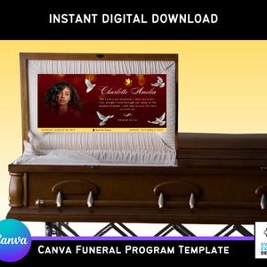 May include: A brown wooden casket with a white interior and a printed funeral program. The program features a photo of a woman, the name "Charlotte Amelia", and a religious quote. The text "Instant Digital Download" is at the top.