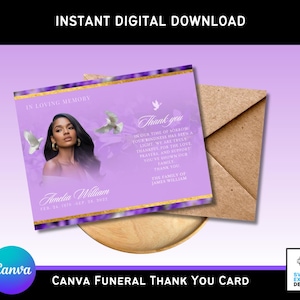 May include: A digital download Canva funeral thank you card. The card is lavender with gold trim and features a photo of a woman, doves, and the text "Thank you." An envelope is included.