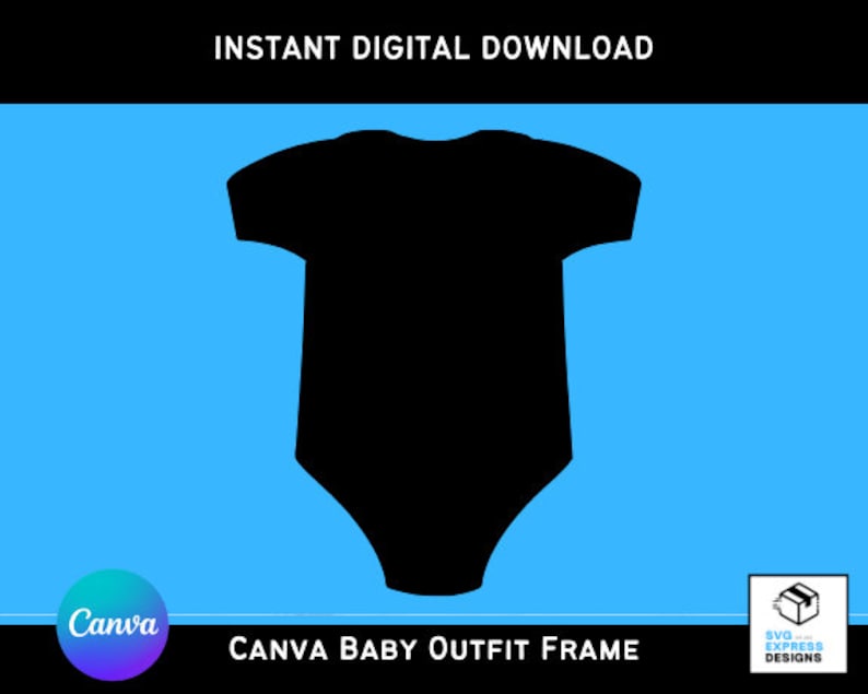 May include: Black silhouette of a baby onesie on a light blue background. The text "Canva Baby Outfit Frame" is below the onesie.