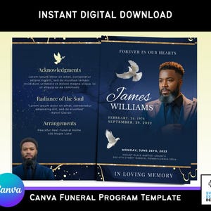 May include: A navy blue Canva funeral program template with gold accents. The design includes images of doves, text, and a portrait of a man. The text includes "Instant Digital Download", "Forever in Our Hearts", and "In Loving Memory".