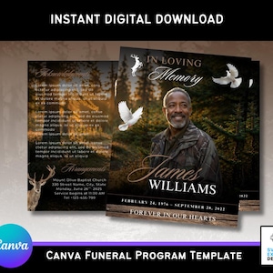 May include: A Canva funeral program template with a photo of a man, doves, and forest imagery. The text reads "In Loving Memory" and includes the name "James Williams" and dates. The design also features text about arrangements and the phrase "Forever in Our Hearts."