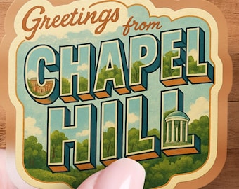 Greetings From Chapel Hill Sticker, North Carolina Decal, UNC Tar Heels Gift, Retro Travel Sticker, Souvenir Sticker, Laptop Sticker