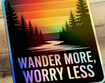 Wander More Worry Less Sticker, Nature Stickers, Adventure Stickers, Outdoorsy Sticker, Motivational Quote Stickers, Travel Stickers